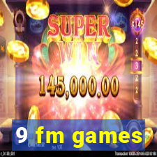 9 fm games